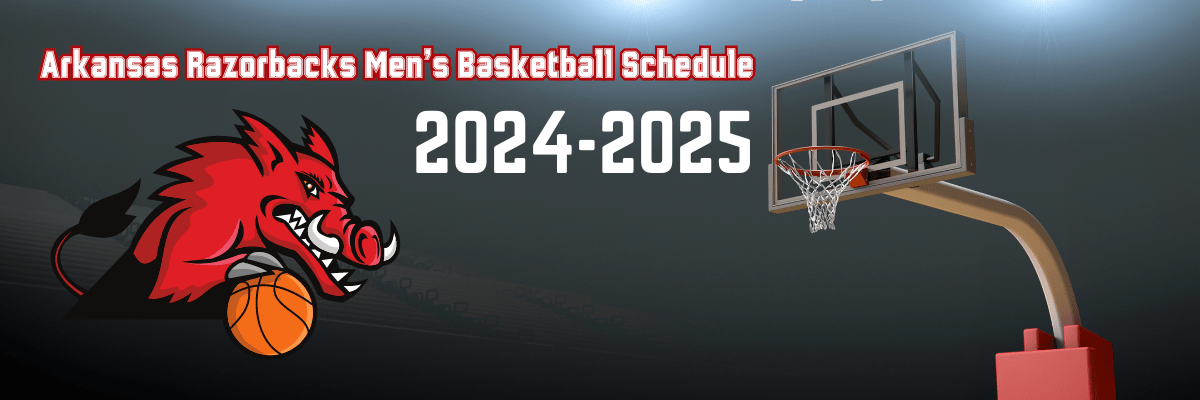Arkansas_Razorbacks_Men’s_2024-2025_Basketball_Schedule Arkansas Razorbacks Men's 2024-2025 Basketball Schedule